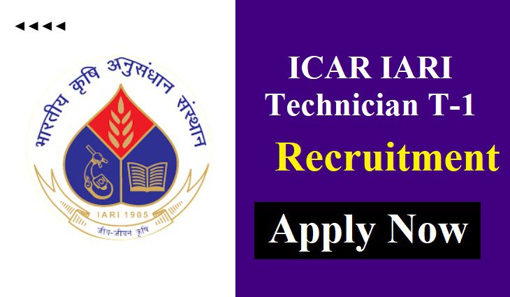 ICAR IARI Technician T-1 Recruitment 2021