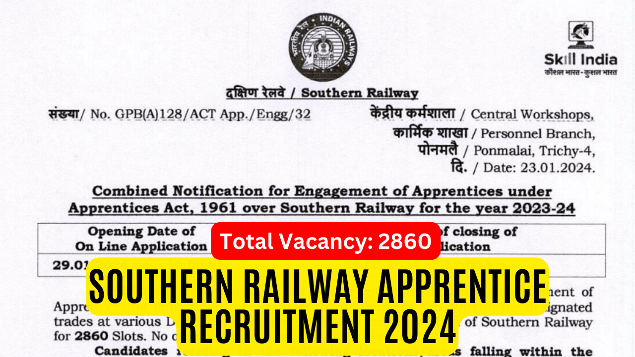 Southern Railway Apprentice Recruitment 2024 for 2860 Posts